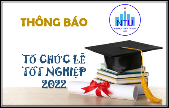 Thông báo v/v tổ chức Lễ tốt nghiệp đại học K59, cao đẳng K60 Tháng 4/2022